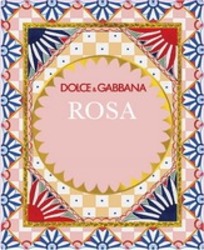 Міжнародна реєстрація торговельної марки № 1540244: DOLCE & GABBANA ROSA