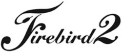 Міжнародна реєстрація торговельної марки № 1547966: Firebird 2