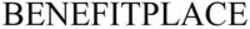 Міжнародна реєстрація торговельної марки № 1551177: BENEFITPLACE