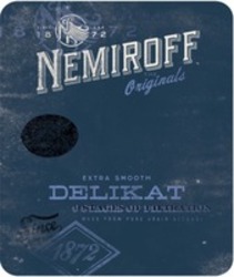 Міжнародна реєстрація торговельної марки № 1559201: SINCE 1872 NEMIROFF THE Originals EXTRA SMOOTH DELIKAT 9 STAGES OF FILTRATION