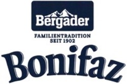 Міжнародна реєстрація торговельної марки № 1561175: Bergader FAMILIENTRADITION SEIT 1902 Bonifaz