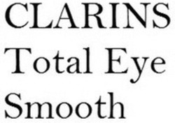 Міжнародна реєстрація торговельної марки № 1562644: CLARINS Total Eye Smooth