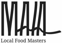 Міжнародна реєстрація торговельної марки № 1569710: MAIA Local Food Masters