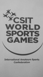 Міжнародна реєстрація торговельної марки № 1570263: CSIT WORLD SPORTS GAMES International Amateurs Sports Confederation