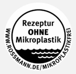 Міжнародна реєстрація торговельної марки № 1582185: Rezeptur OHNE Mikroplastik WWW.ROSSMANN.DE/MIKROPLASTIKFREI