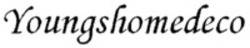 Міжнародна реєстрація торговельної марки № 1583905: Youngshomedeco