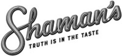 Міжнародна реєстрація торговельної марки № 1586386: Shaman's TRUTH IS IN THE TASTE
