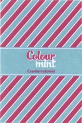 Міжнародна реєстрація торговельної марки № 1588380: Colour mint Cranberry&Mint