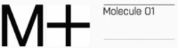 Міжнародна реєстрація торговельної марки № 1592216: M+ Molecule 01