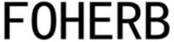 Міжнародна реєстрація торговельної марки № 1627444: FOHERB