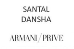 Міжнародна реєстрація торговельної марки № 1640352: SANTAL DANSHA ARMANI / PRIVE