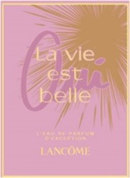 Міжнародна реєстрація торговельної марки № 1647458: Oui La vie est belle L'EAU DE PARFUM D'EXCEPTION LANCÔME