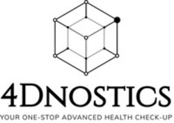 Міжнародна реєстрація торговельної марки № 1676085: 4DNOSTICS YOUR ONE-STOP ADVANCED HEALTH CHECK-UP