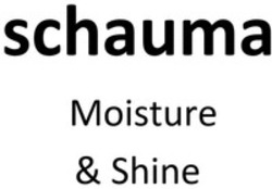 Міжнародна реєстрація торговельної марки № 1684497: schauma Moisture & Shine