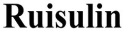 Міжнародна реєстрація торговельної марки № 1693770: Ruisulin