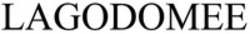Міжнародна реєстрація торговельної марки № 1699799: LAGODOMEE