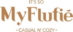 Міжнародна реєстрація торговельної марки № 1704505: IT’S SO MyFlufie · CASUAL N’COZY ·