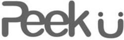 Міжнародна реєстрація торговельної марки № 1707597: Peek ü