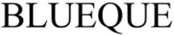 Міжнародна реєстрація торговельної марки № 1719484: BLUEQUE