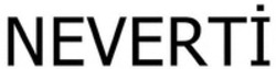 Міжнародна реєстрація торговельної марки № 1719589: NEVERTI