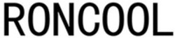 Міжнародна реєстрація торговельної марки № 1719963: RONCOOL