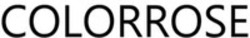 Міжнародна реєстрація торговельної марки № 1728513: COLORROSE