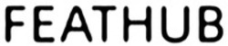 Міжнародна реєстрація торговельної марки № 1731754: FEATHUB