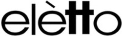 Міжнародна реєстрація торговельної марки № 1772812: elètto