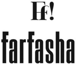 Міжнародна реєстрація торговельної марки № 1778532: Ff! farfasha