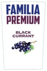 Міжнародна реєстрація торговельної марки № 1795797: FAMILIA PREMIUM BLACK CURRANT