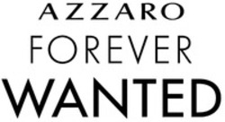 Міжнародна реєстрація торговельної марки № 1798634: AZZARO FOREVER WANTED
