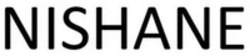 Міжнародна реєстрація торговельної марки № 1803433: NISHANE