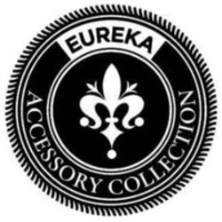 Міжнародна реєстрація торговельної марки № 1803664: EUREKA ACCESSORY COLLECTION