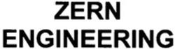 Міжнародна реєстрація торговельної марки № 1832937: ZERN ENGINEERING