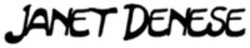 Міжнародна реєстрація торговельної марки № 1834743: JANET DENESE