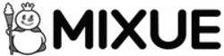 Міжнародна реєстрація торговельної марки № 1837578: MIXUE