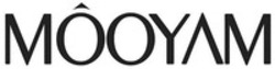 Міжнародна реєстрація торговельної марки № 1844953: MÔOYAM