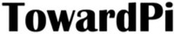 Міжнародна реєстрація торговельної марки № 1845158: TowardPi