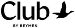 Міжнародна реєстрація торговельної марки № 1847561: Club BY BEYMEN