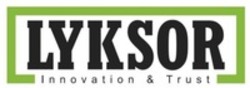 Міжнародна реєстрація торговельної марки № 1848067: LYKSOR Innovation & Trust