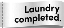 Міжнародна реєстрація торговельної марки № 1850930: Laundry completed.