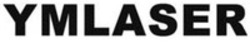 Міжнародна реєстрація торговельної марки № 1856315: YMLASER