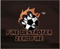 Міжнародна реєстрація торговельної марки № 1860653: FIRE DESTROYER ZERO FIRE