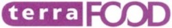 Міжнародна реєстрація торговельної марки № 1862579: terra FOOD