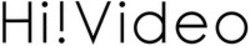 Міжнародна реєстрація торговельної марки № 1863660: Hi!Video