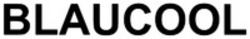 Міжнародна реєстрація торговельної марки № 1866332: BLAUCOOL