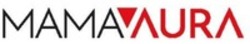 Міжнародна реєстрація торговельної марки № 1868585: MAMAAURA