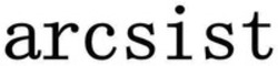 Міжнародна реєстрація торговельної марки № 1869165: arcsist