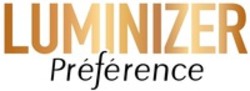 Міжнародна реєстрація торговельної марки № 1870224: LUMINIZER Préférence