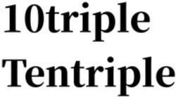 Міжнародна реєстрація торговельної марки № 1870671: 10triple Tentriple